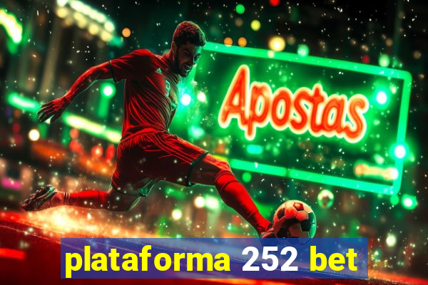 plataforma 252 bet