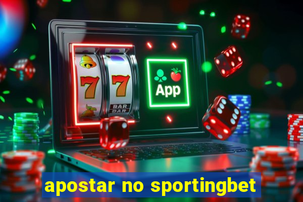 apostar no sportingbet