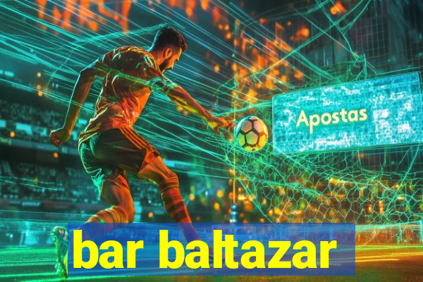 bar baltazar