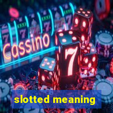 slotted meaning