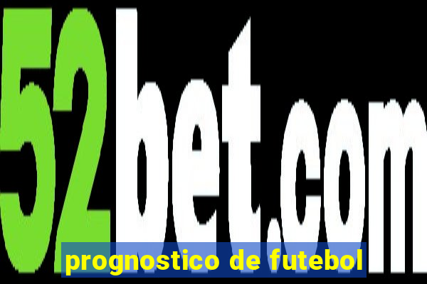 prognostico de futebol