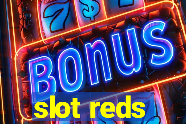 slot reds