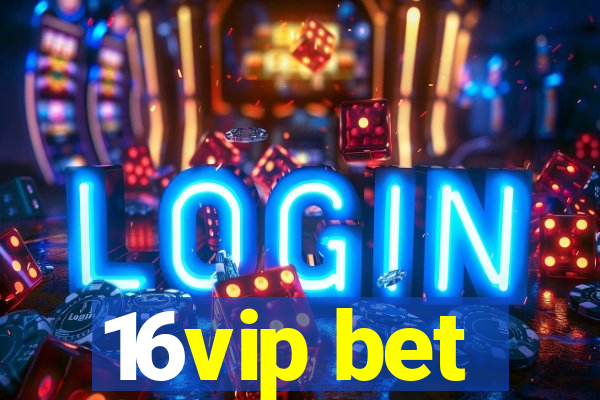 16vip bet