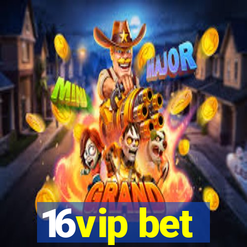 16vip bet