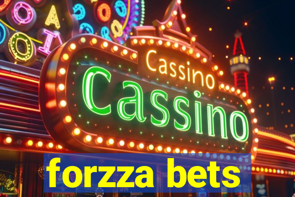 forzza bets