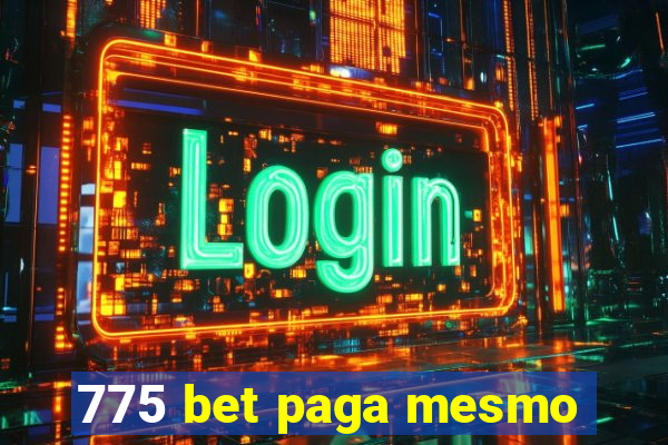 775 bet paga mesmo