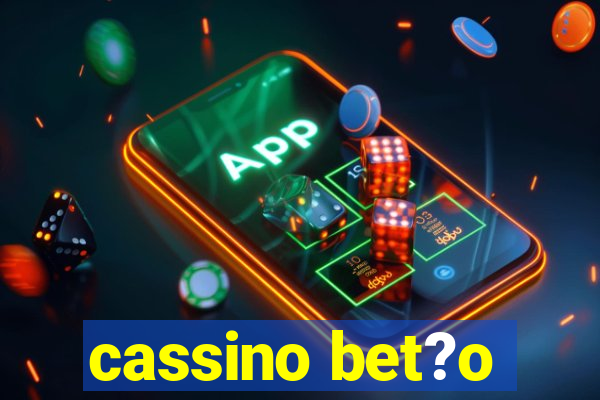 cassino bet?o