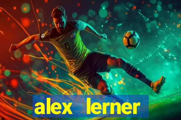 alex lerner jornalista fortuna