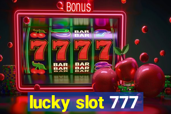 lucky slot 777