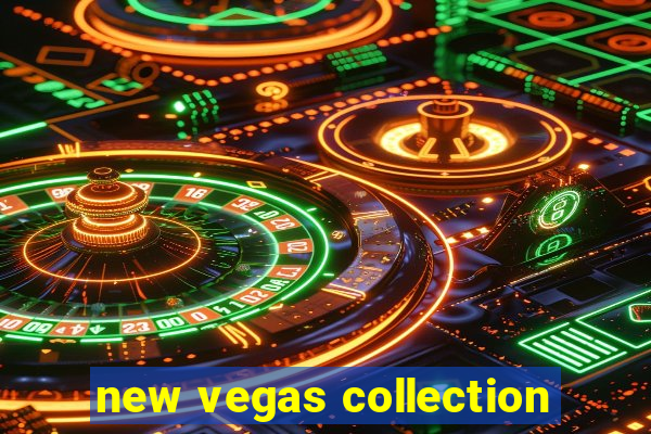 new vegas collection