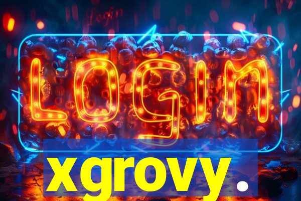 xgrovy.