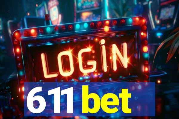 611 bet