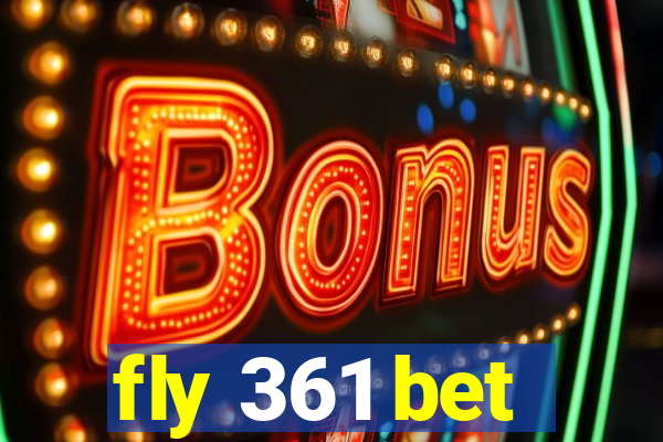 fly 361 bet