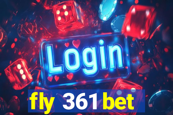 fly 361 bet