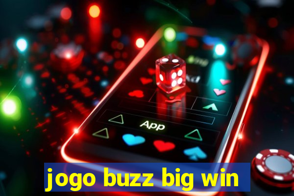 jogo buzz big win