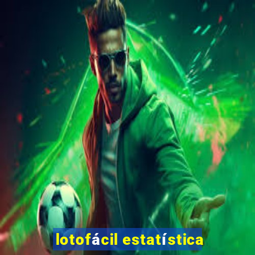 lotofácil estatística