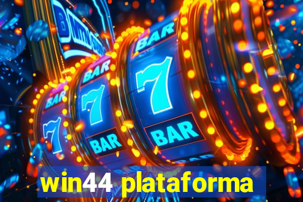 win44 plataforma