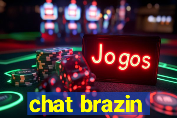 chat brazin