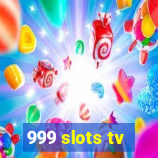 999 slots tv