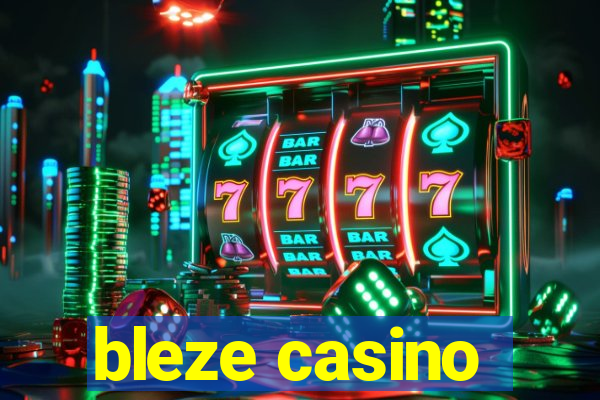 bleze casino