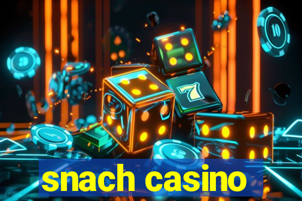 snach casino