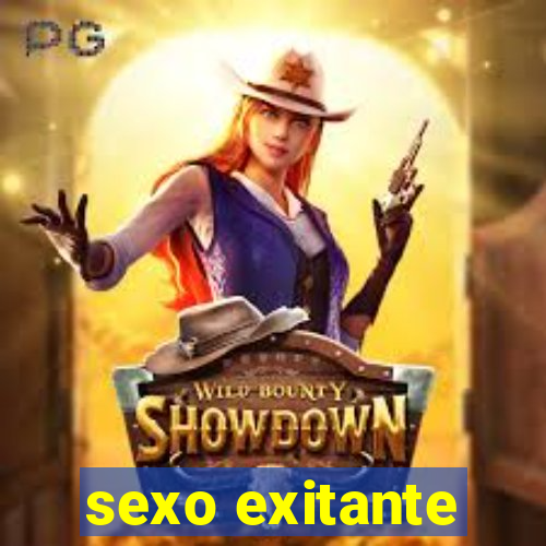 sexo exitante