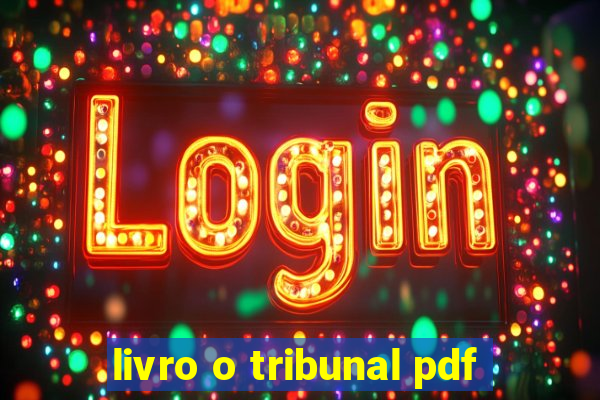 livro o tribunal pdf