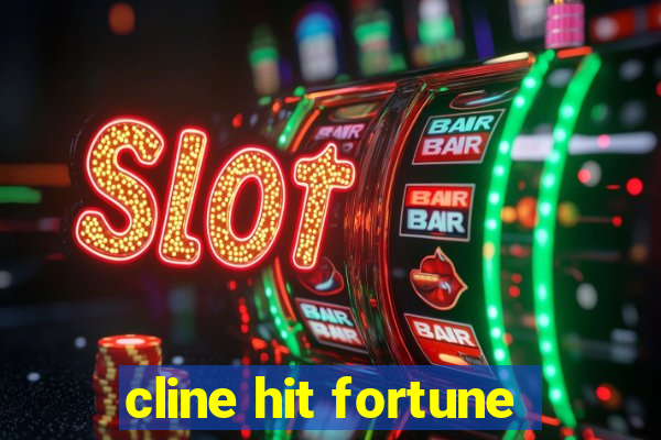 cline hit fortune