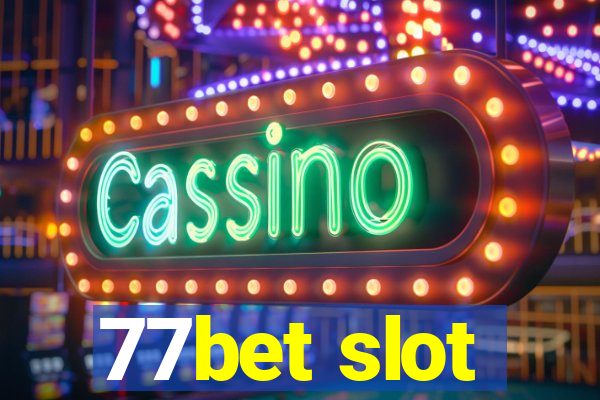 77bet slot