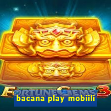 bacana play mobiili