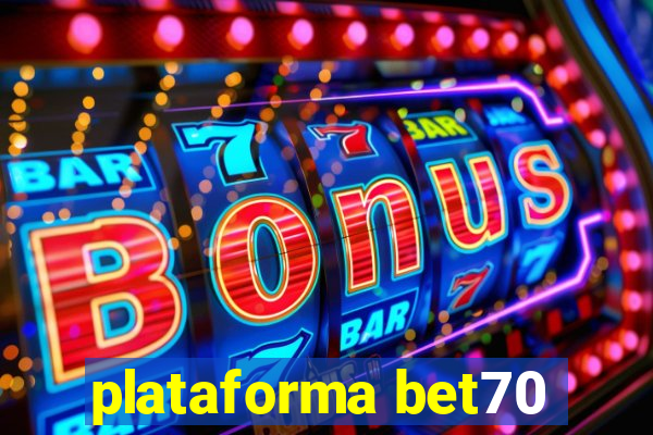 plataforma bet70