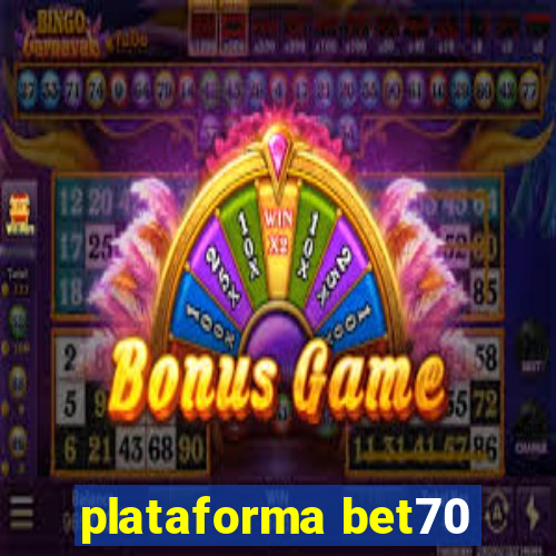 plataforma bet70