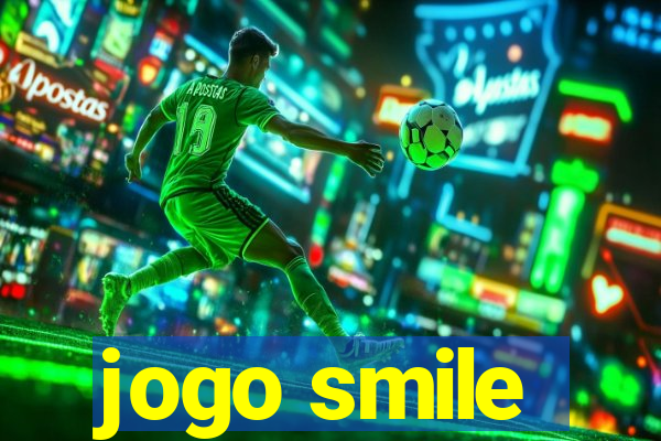 jogo smile