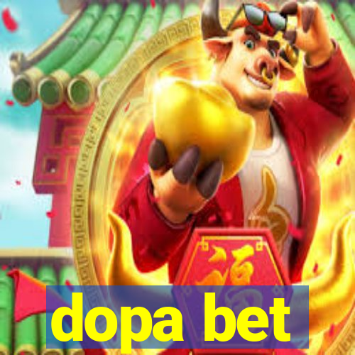 dopa bet