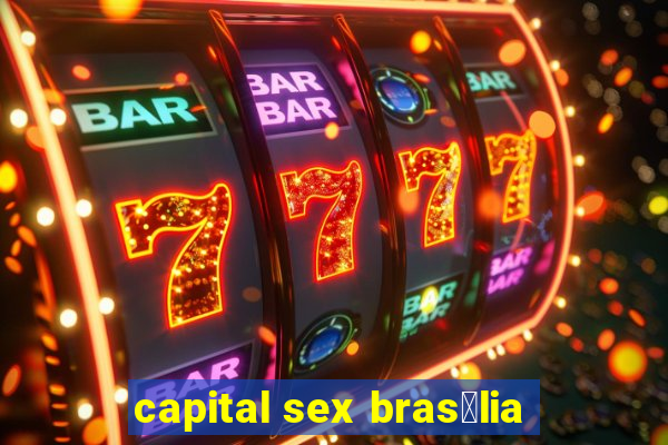 capital sex bras铆lia