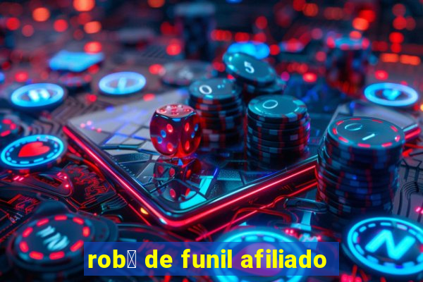 rob么 de funil afiliado