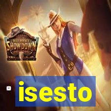 isesto