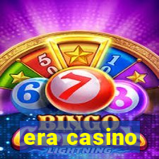 era casino