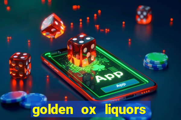 golden ox liquors & wine