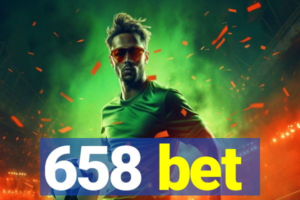 658 bet