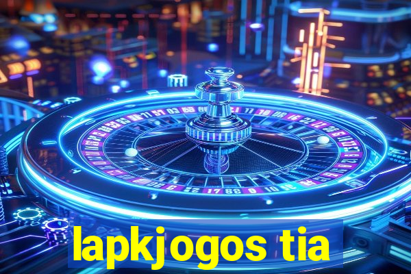 lapkjogos tia