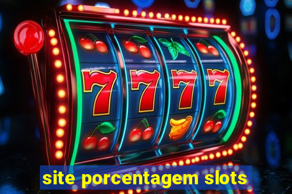 site porcentagem slots