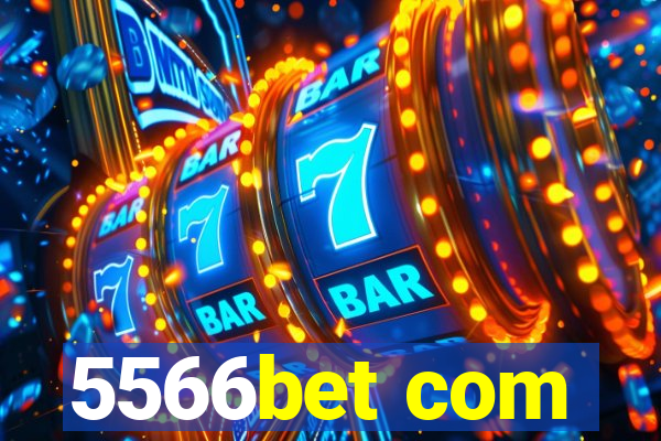 5566bet com