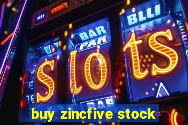 buy zincfive stock