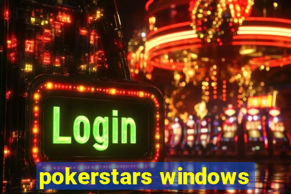 pokerstars windows