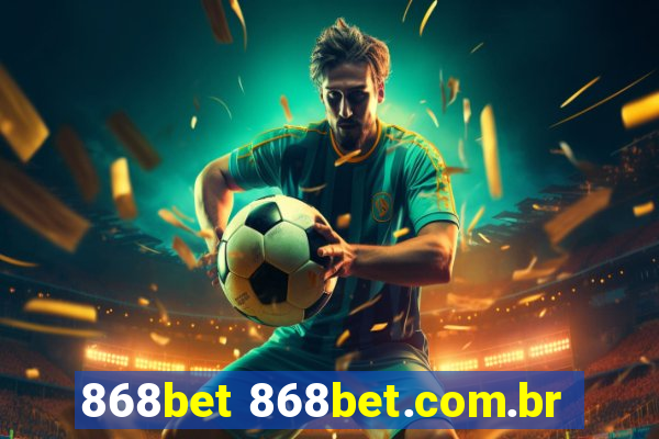 868bet 868bet.com.br