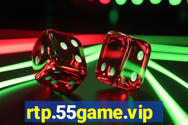 rtp.55game.vip