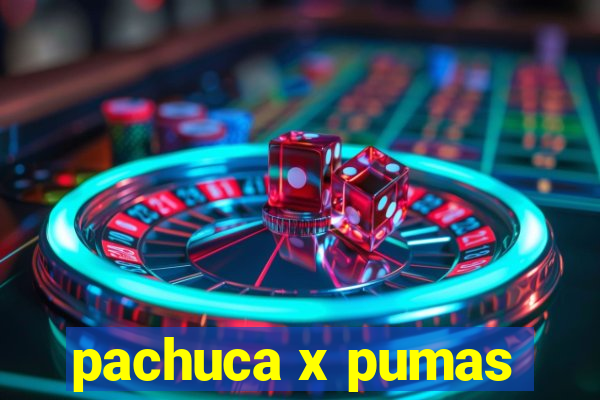 pachuca x pumas