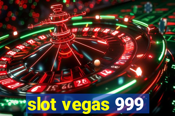 slot vegas 999