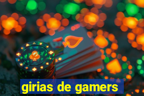 girias de gamers